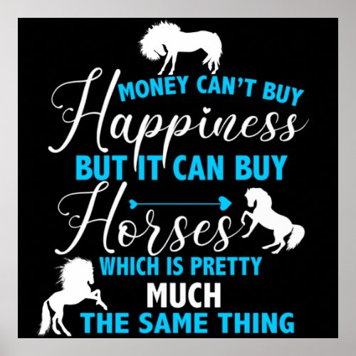Money Can Buy Horses Blue  Poster