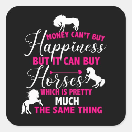 Money Can Buy Horses Hot Pink   Square Sticker