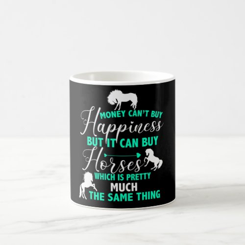 Money Can Buy Horses Mint Green   Coffee Mug