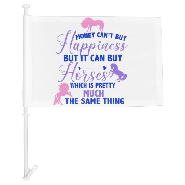 Money Can Buy Horses Purple Pink    Car Flag (Front)