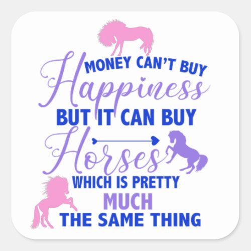 Money Can Buy Horses Purple Pink  Square Sticker