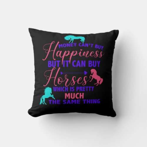 Money Can Buy Horses Tri_Color   Throw Pillow