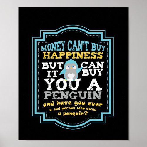 Money Cant Buy Happiness But It Can Buy You A Poster