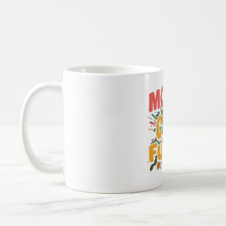 Money Canbe funny Coffee Mug