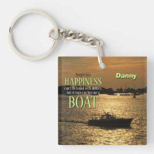 Money Can't Buy Happiness Boat On the Harbor Keychain