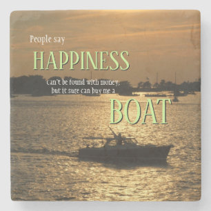 Money Can't Buy Happiness Boat On the Harbor Stone Coaster