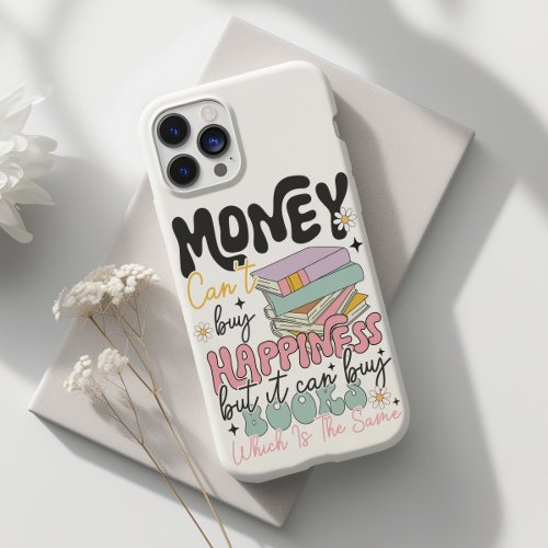Money Cant Buy Happiness But Books Case_Mate iPhone 14 Pro Case