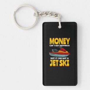 Money Can't Buy Happiness But It Can Buy A Jet Ski Keychain