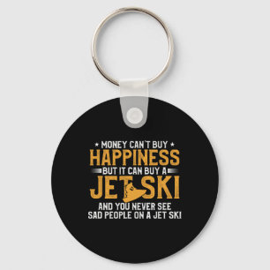Money Can't Buy Happiness But It Can Buy A Jet Ski Keychain