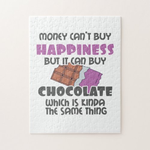 Money Cant Buy Happiness But It Can Buy Chocolate Jigsaw Puzzle