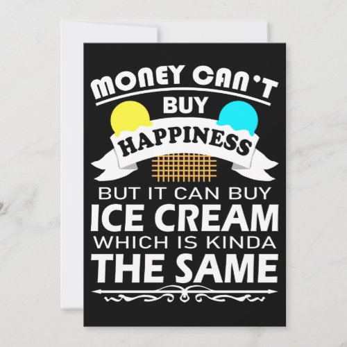 Money Cant Buy Happiness But It Can Buy Ice Cream Thank You Card