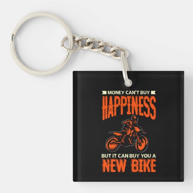 Money Can't Buy Happiness But New Bike Motorcycle  Keychain (Front)