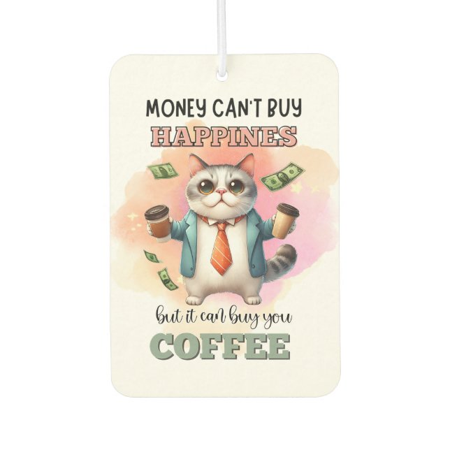 Money Can't Buy Happiness Funny Cat Lover Gift  Air Freshener (Front)