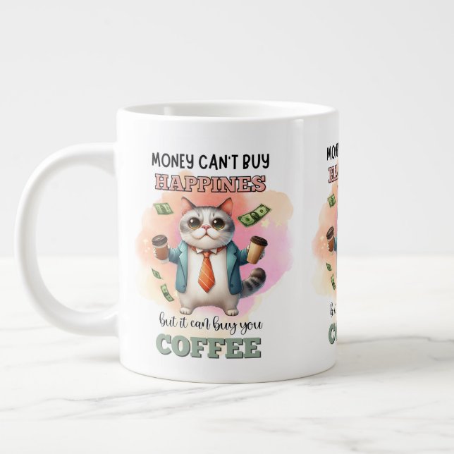 Money Can't Buy Happiness Funny Cat Lover Gift  Giant Coffee Mug (Left)