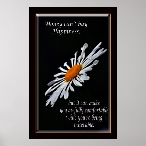 Money cant buy happiness poster