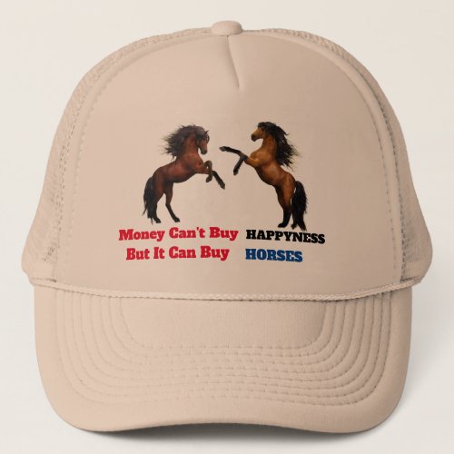Money cant buy happyness  trucker hat