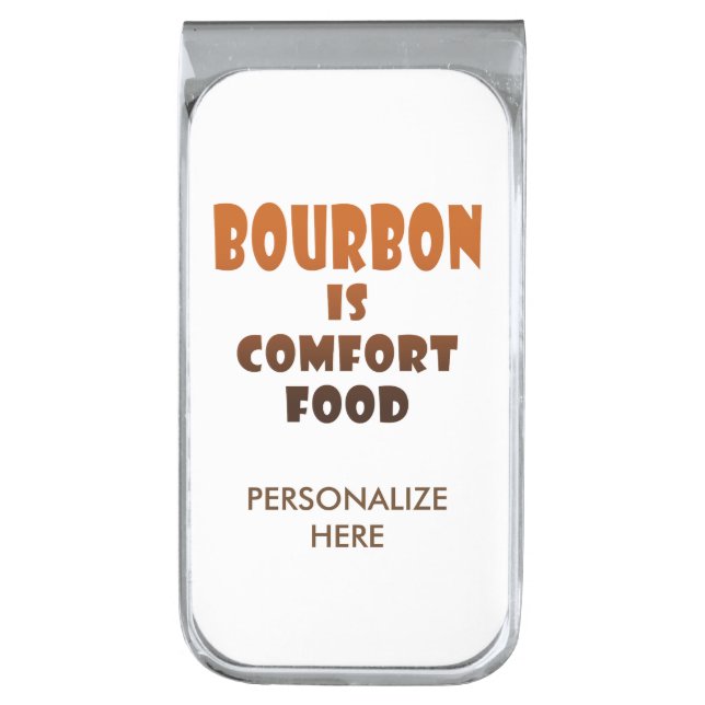 MONEY CLIP - BOURBON is Comfort Food (Front Vertical)