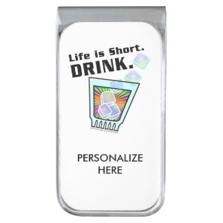 MONEY CLIP - Life is Short. DRINK.