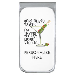MONEY CLIP - More Olives. Eating Veggies!