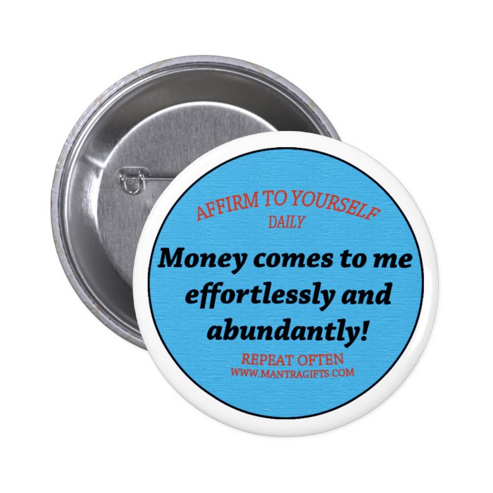 Money Comes To Me Easily And Effortlessly Button