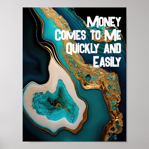 Money Comes to Me Quickly Abundance Affirmation Poster