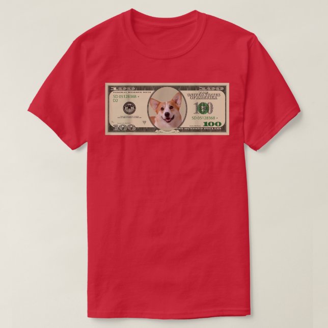 Money Dog 100 Pembroke Welsh Corgi  T-Shirt (Design Front)