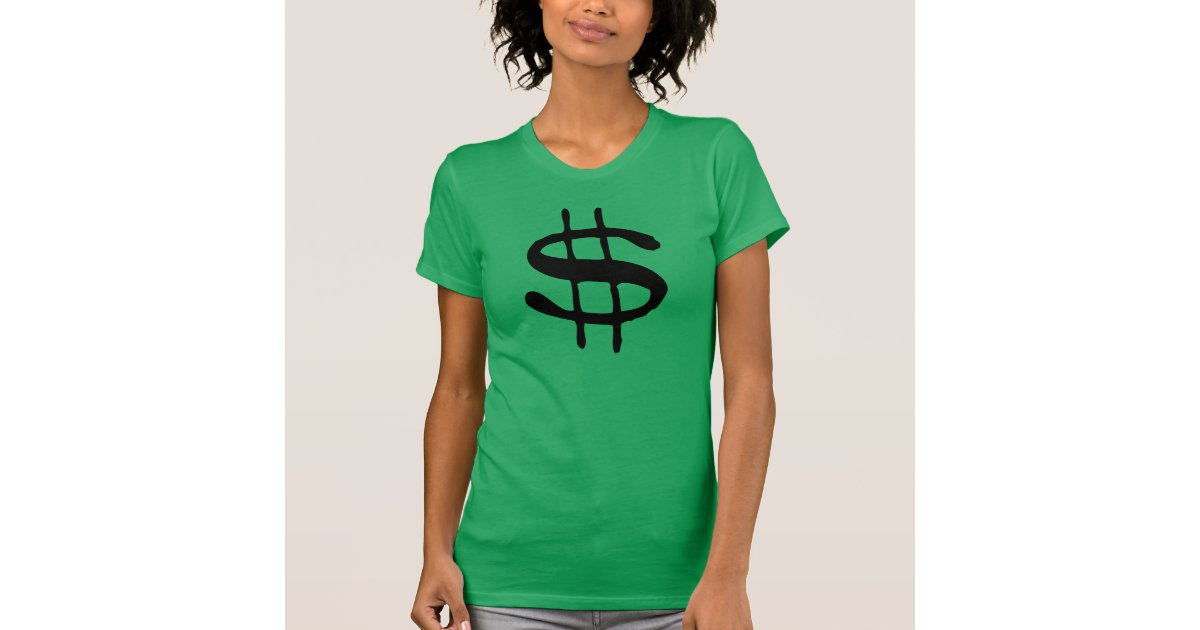 Money Dollar Sign T-Shirt | Zazzle