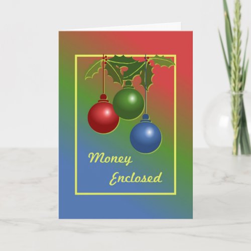 Money Enclosed Ormament and Holly Christmas Card