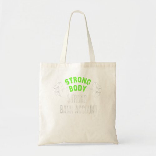 Money Financial Freedom Strong Bank Account Fitnes Tote Bag
