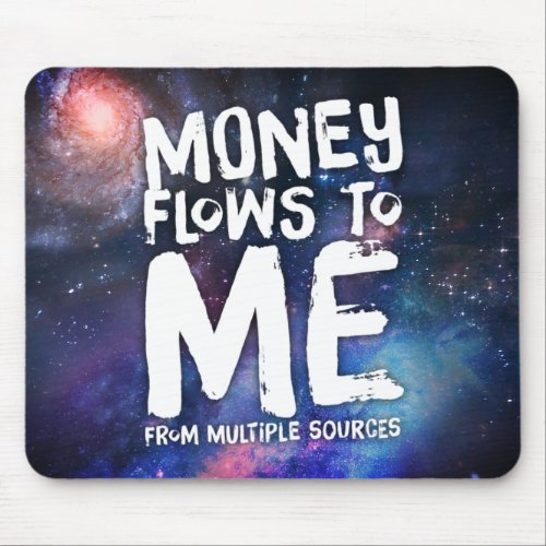 Money Flows to Me Law of Attraction Wealth Mouse Pad