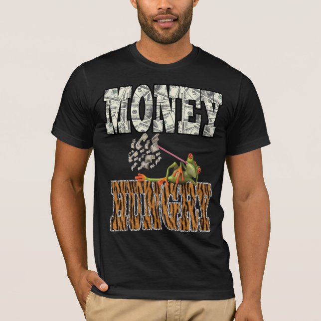 Money Hungry T-Shirt (Front)