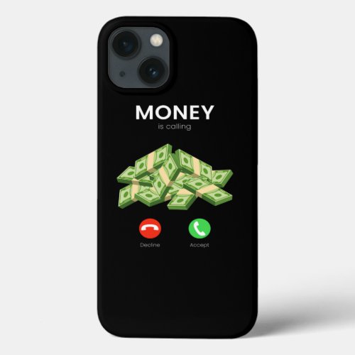 Money Is Calling Money Millionaire Trade iPhone 13 Case