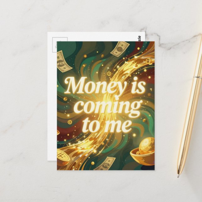 Money is coming to me positive affirmation  postcard (Front/Back In Situ)