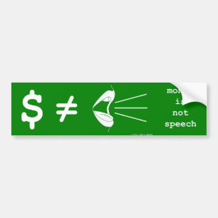 Money Is Not Speech Bumper Sticker