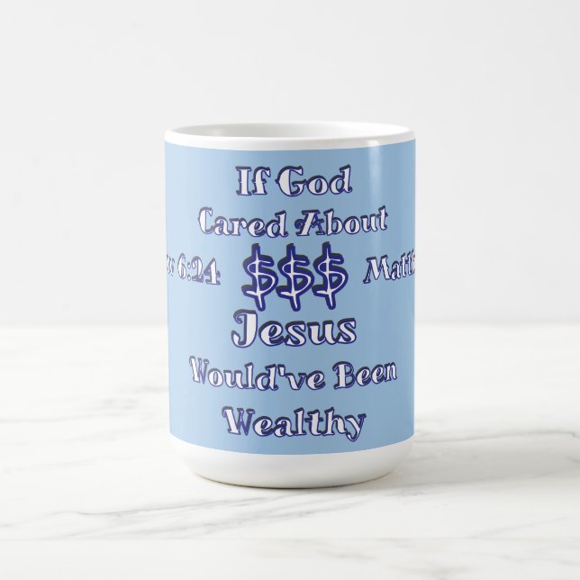 Money Isn't Everything  Coffee Mug (Center)