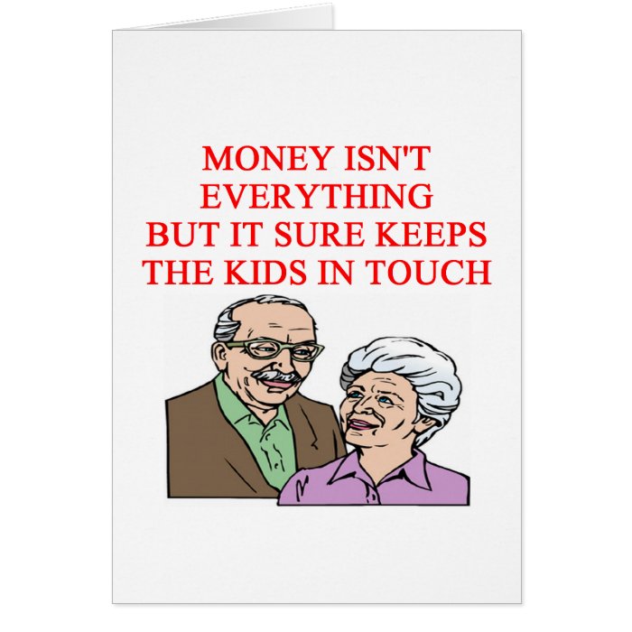 MONEY isn't everything Greeting Cards