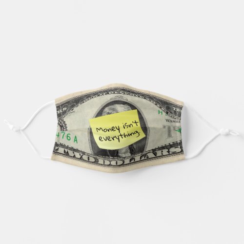 Money isnt Everything on Post_itUS 2 Dollar Bill Adult Cloth Face Mask