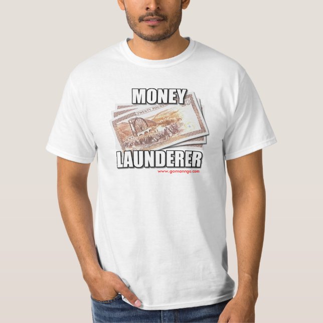 Money Launderer T-Shirt (Front)