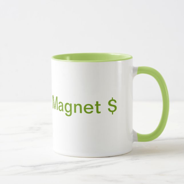 Money Magnet Coffee Mug (Right)