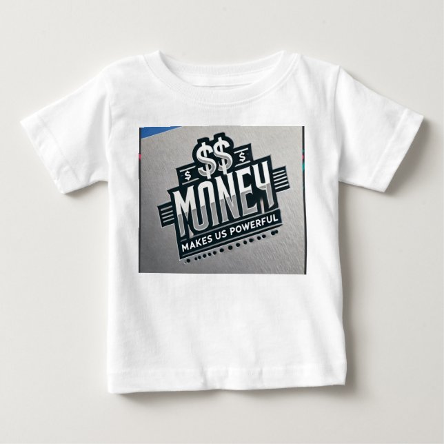 Money make us powerful T-Shirt (Front)