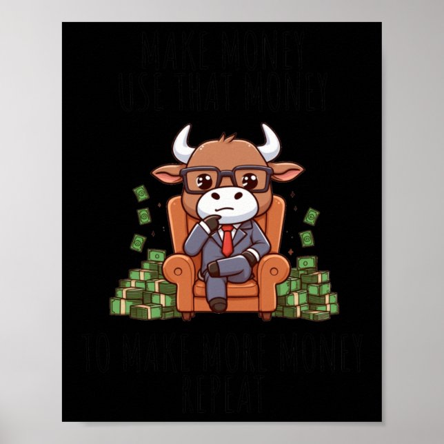 Money Maker Bull Sticker  Poster (Front)