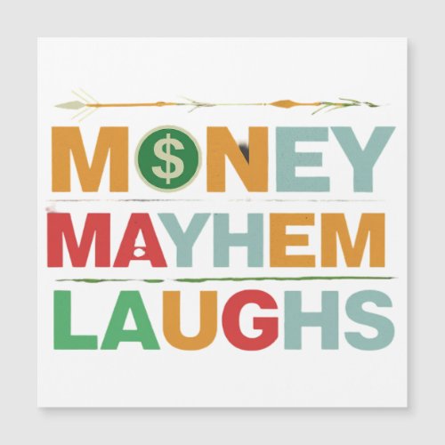 Money Mayhem Laughs 