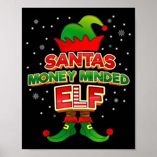 Money Minded Elf Christmas Matching Costumes X-mas Poster (Front)
