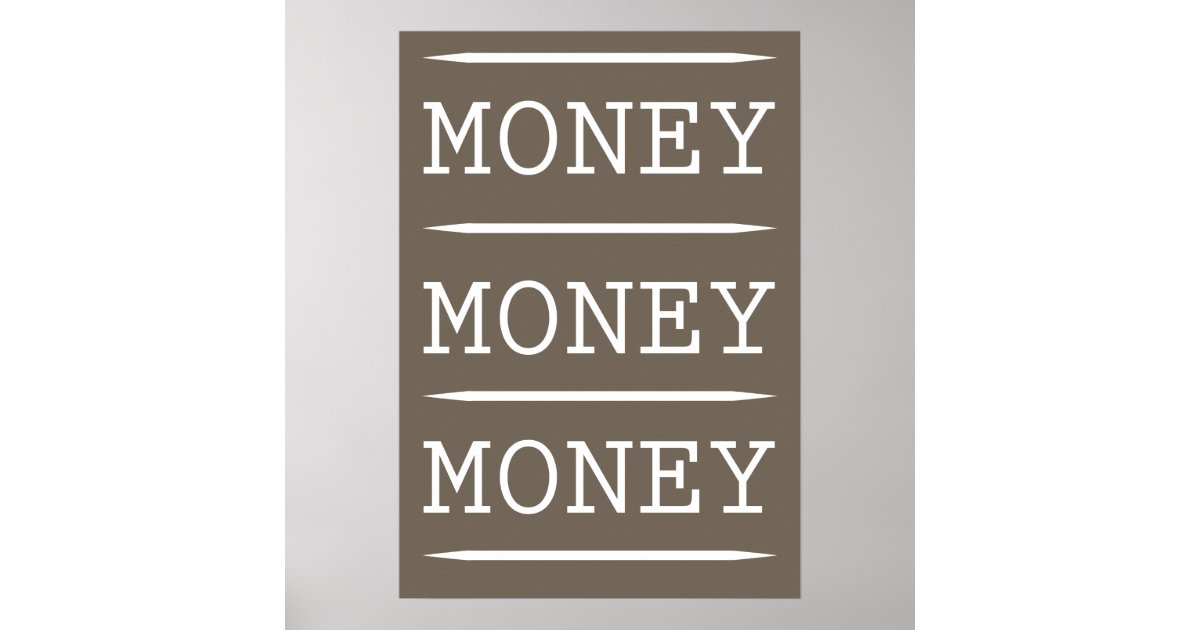 Money Money Money (poster) Poster | Zazzle