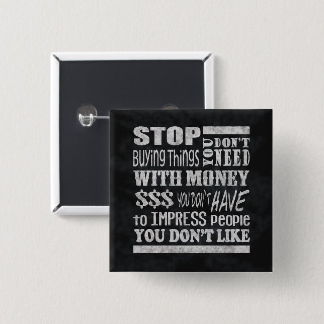 Money Motivational Quote Square Pinback Button (Front & Back)