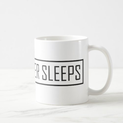 Money Never Sleeps Coffee Mug