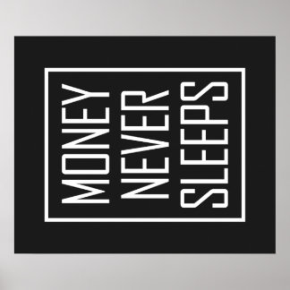 Money Never Sleeps Poster