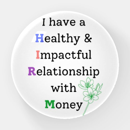 Money Relationship Paperweight