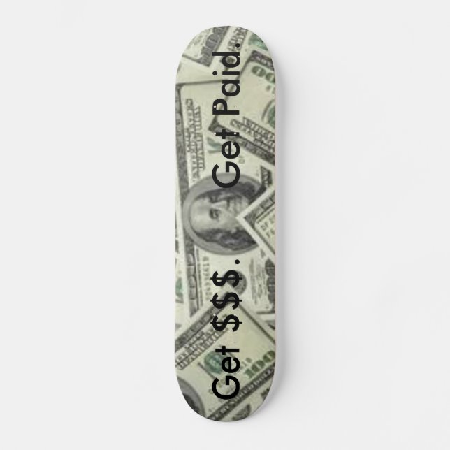 Money Skateboard (Front)