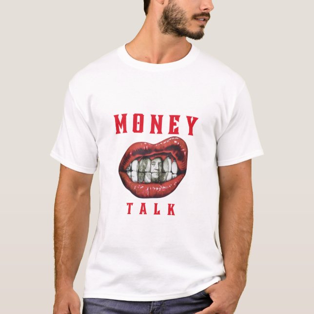money talk T-Shirt (Front)